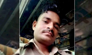 संदिग्धवस्था में कॉन्स्टेबल की हुई मौत, छह माह पहले हुई थी शादी