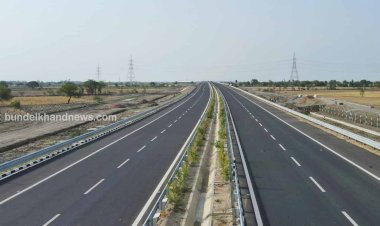 बुंदेलखंड को जल्दी मिलने वाली है, दो नए लिंक एक्सप्रेसवे की सौगात