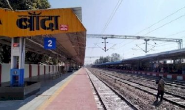  पुनर्विकास योजना में बांदा और चित्रकूट रेलवे स्टेशनों का इस तरह होगा कायाकल्प