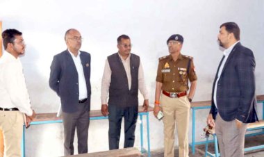डीएम-एसपी ने परीक्षा केन्द्रों का किया निरीक्षण