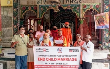 बाल विवाह के खात्मे को वैश्विक अंर्तधार्मिक सप्ताह का हुआ आयोजन