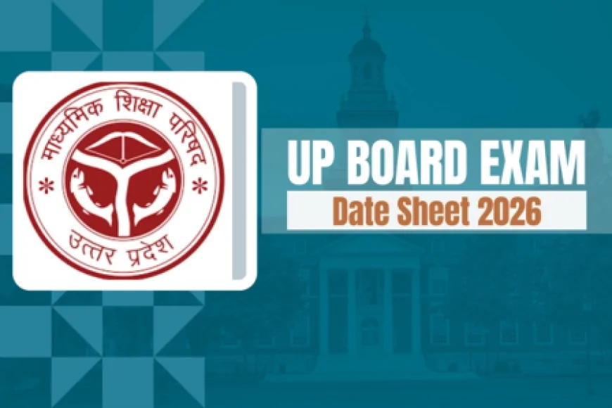 हाई स्कूल एवं इंटरमीडिएट बोर्ड परीक्षाओं 2026 का कार्यक्रम घोषित, 18 फरवरी से होगी शुरुआत