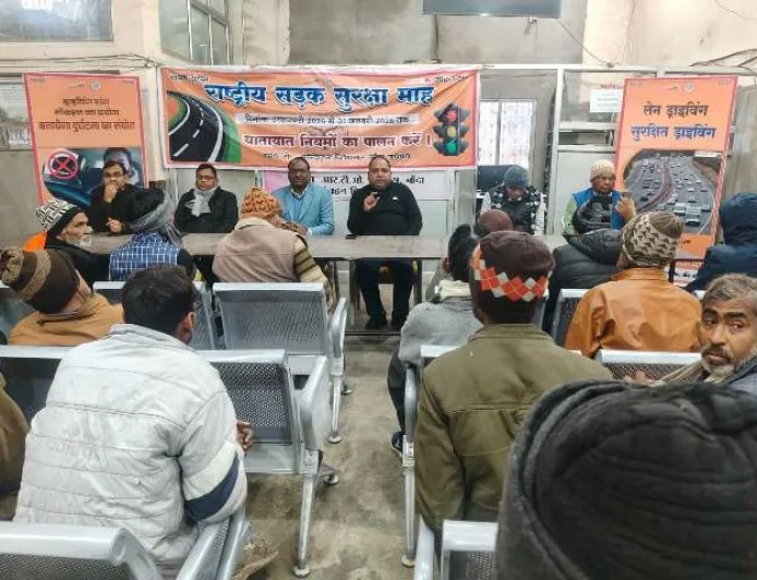 राष्ट्रीय सड़क सुरक्षा माह : 'जीरो फेटेलिटी' के लिए चालकों को किया गया जागरूक