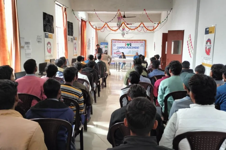 के.सी.एन.आई.टी. प्राइवेट आईटीआई में प्लेसमेंट ड्राइव का सफल आयोजन