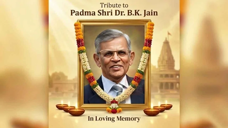 पद्मश्री डॉ. बी.के. जैन नहीं रहे, चित्रकूट में ली अंतिम सांस