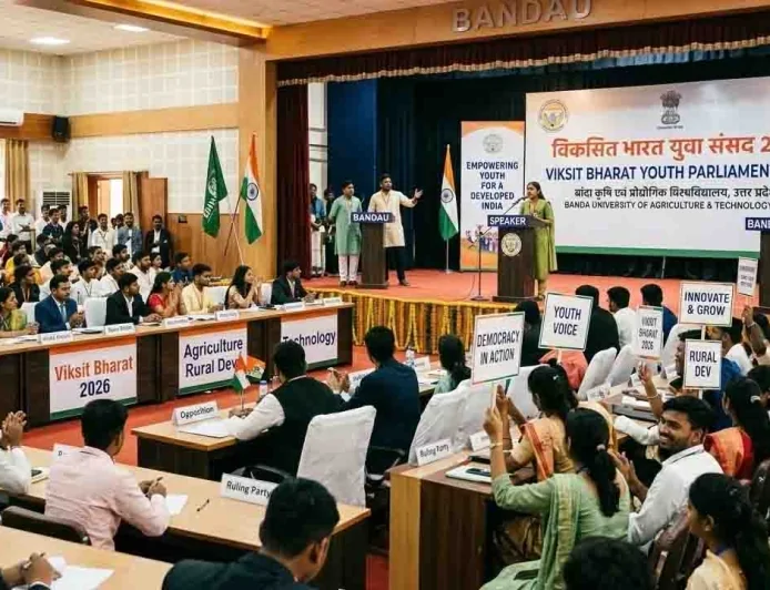 युवाओं की वैचारिक क्रांति से गूँजा बांदा कृषि विश्वविद्यालय : 'विकसित भारत युवा संसद 2026' का सफल आयोजन
