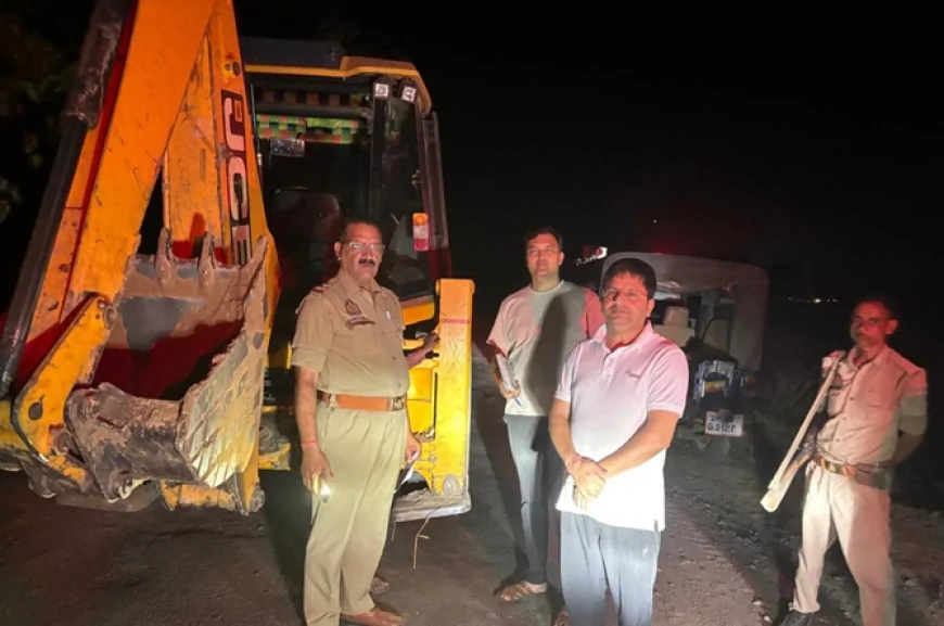 अवैध खनन पर प्रशासन का सख्त एक्शन, एसडीएम की रात में छापेमारी से मचा हड़कंप